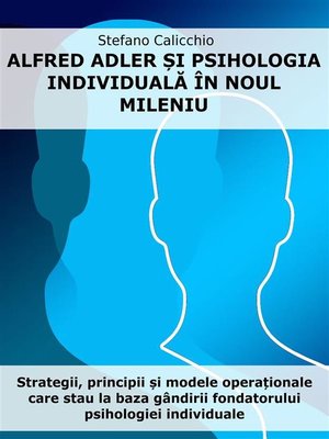 cover image of Alfred Adler și psihologia individuală în noul mileniu